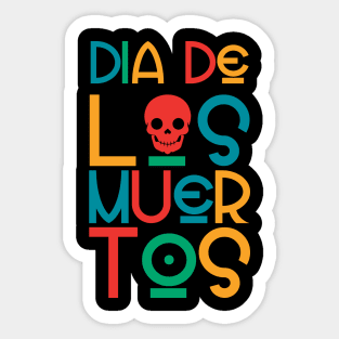 Dia De Los Muertos Sticker